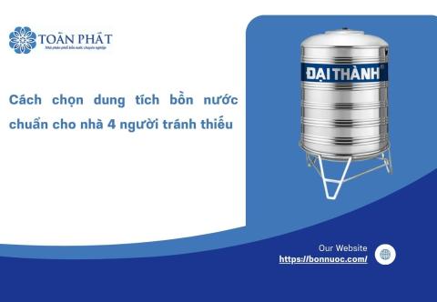 Cách chọn dung tích bồn nước chuẩn cho nhà 4 người tránh thiếu