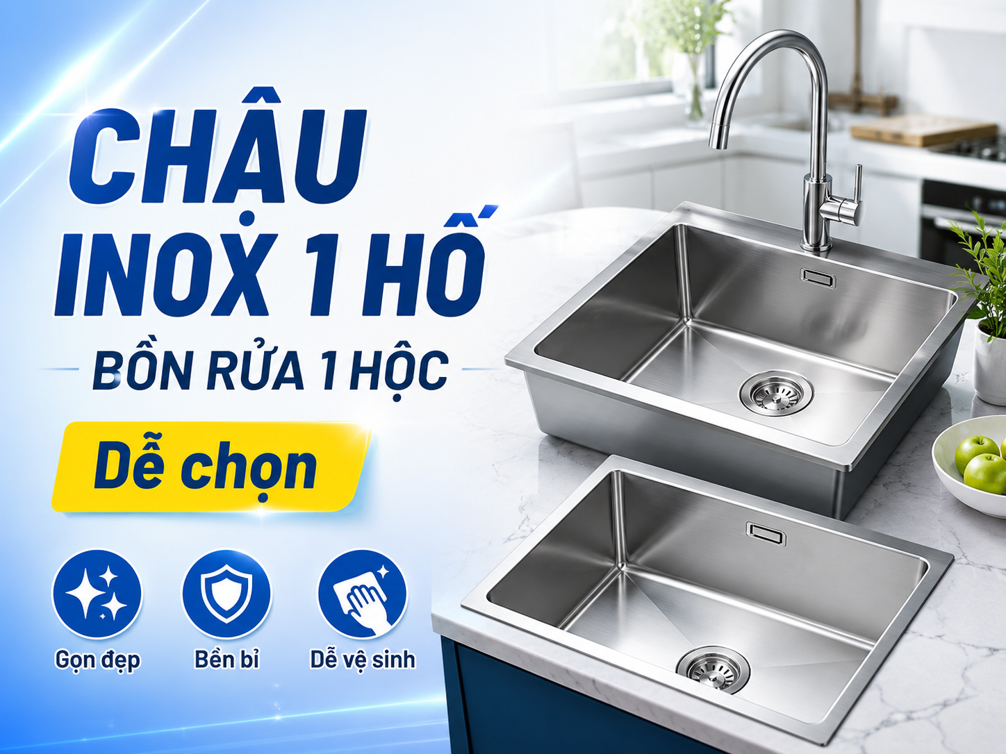 Chậu rửa bát inox 1 hố và bồn rửa chén 1 hộc