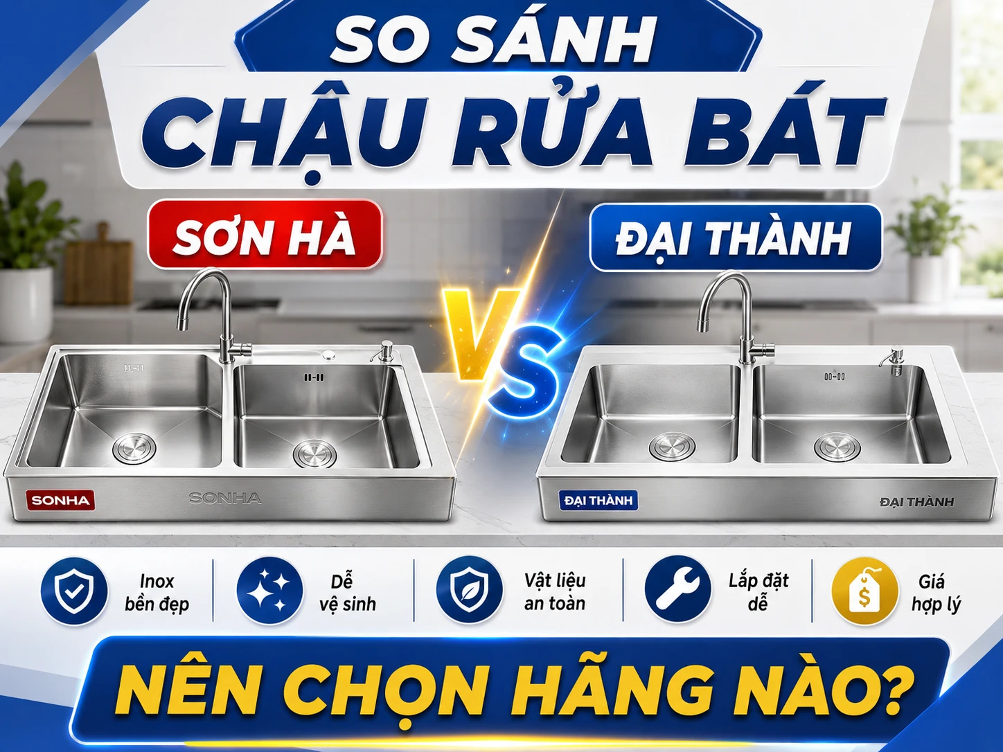 So sánh chậu rửa bát Sơn Hà và Đại Thành theo từng model