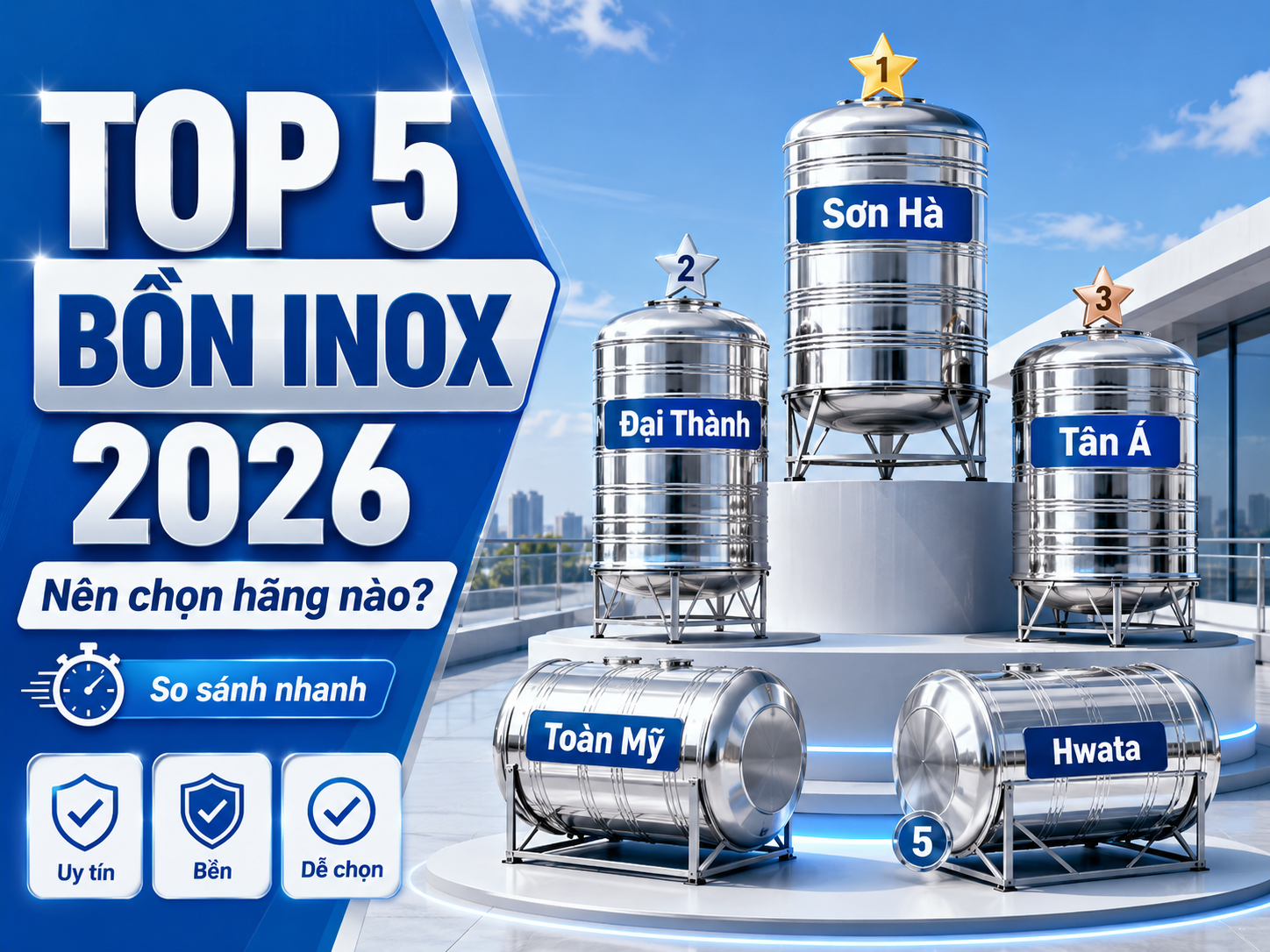 Top thương hiệu bồn nước inox tốt nhất 2026 Sơn Hà Đại Thành Tân Á Toàn Mỹ Hwata