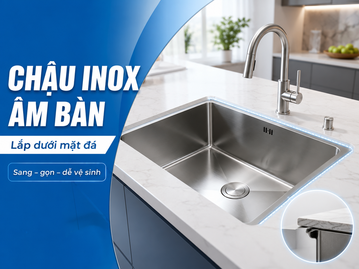 chậu inox âm bàn lắp dưới mặt đá bếp